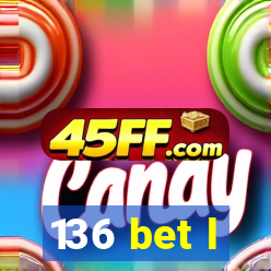 136 bet l